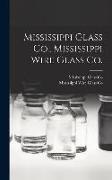 Mississippi Glass Co., Mississippi Wire Glass Co