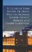 The Lives of John Donne, Sir Henry Wotton, Richard Hooker, George Herbert and Robert Sanderson