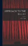 Approach to the Ballet