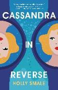 Cassandra in Reverse: A Summer Must-Read