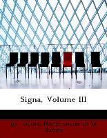 Signa, Volume III