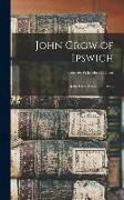 John Grow of Ipswich: John Groo (Grow) of Oxford