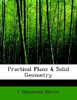 Practical Plane & Solid Geometry