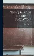 The Quantum Theory of Radiation