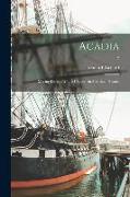 Acadia: Missing Links of a Lost Chapter in American History, 2