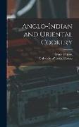 Anglo-Indian and Oriental Cookery