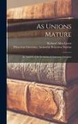 As Unions Mature, an Analysis of the Evolution of American Unionism