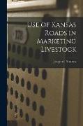 Use of Kansas Roads in Marketing Livestock