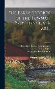 The Early Records of the Town of Providence, V. I-XXI .., 2