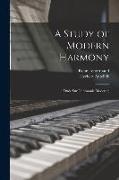 A Study of Modern Harmony: (Étude Sur L'harmonie Moderne)