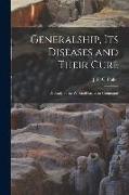 Generalship, Its Diseases and Their Cure, a Study of the Personal Factor in Command