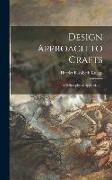 Design Approach to Crafts: A Philosophy of Appreciation