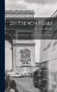 201 French Verbs: Fully Conjugated in All the Tenses, Alphabetically Arranged