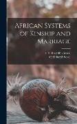 African Systems of Kinship and Marriage