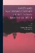 Kaye's and Malleson's History of the Indian Mutiny of 1857-8, v.3