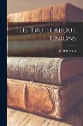 The Truth About Unions