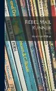 Rebel Mail Runner