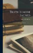 Truth is More Sacred: a Criticial Exchange on Modern Literature