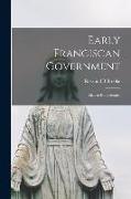 Early Franciscan Government, Elias to Bonaventure