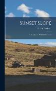 Sunset Slope, True Epics of Western Colorado