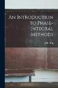 An Introduction to Phase-integral Methods