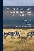 Livestock Earnings on North-central Illinois Farms: an Analysis of Factors Affecting Them, bulletin No. 548