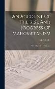 An Account Of The Rise And Progress Of Mahometanism