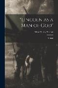 "Lincoln as a Man of God": Sermon