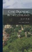 Civic Training in Switzerland: a Study of Democratic Life