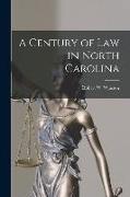 A Century of Law in North Carolina