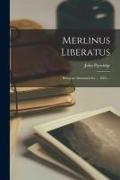 Merlinus Liberatus: Being an Almanack for ... 1803