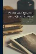 Medical Quacks and Quackeries [microform]