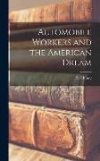 Automobile Workers and the American Dream