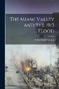 The Miami Valley and the 1913 Flood