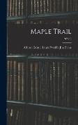 Maple Trail, 1962-63