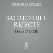 Sacred Hill Rejects: The Rejected Mate Romances