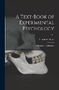 A Text-book of Experimental Psychology: With Laboratory Exercises, Pt 1