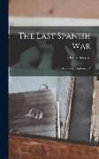 The Last Spanish War, Revelations in "diplomacy,"