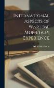 International Aspects of Wartime Monetary Experience