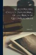 Select Poetry, Chiefly Devotional, of the Reign of Queen Elizabeth, v.1