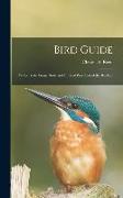 Bird Guide: Water Birds, Game Birds and Birds of Prey East of the Rockies