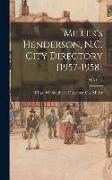 Miller's Henderson, N.C. City Directory [1957-1958], 1957-1958