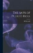 The Ants of Puerto Rico