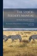 The Stock-feeder's Manual: the Chemistry of Food in Relation to the Breeding and Feeding of Live Stock