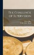 The Challenge of Supervision