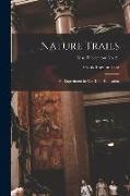 Nature Trails: an Experiment in Out-door Education, Misc. Publications no. 21