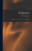Dreams: What They Are and How They Are Caused