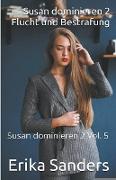 Susan Dominieren 2. Flucht und Bestrafung