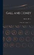 Gall and Honey: the Story of a Newspaperman, 0