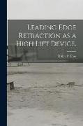 Leading Edge Retraction as a High Lift Device